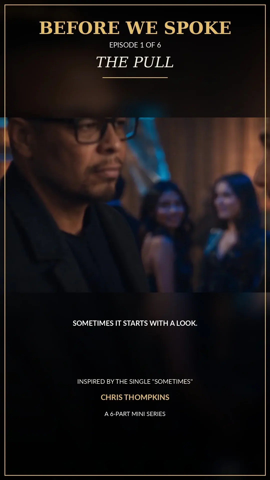 Before We Spoke — Episode 1: The Pull. Approved episode cover.