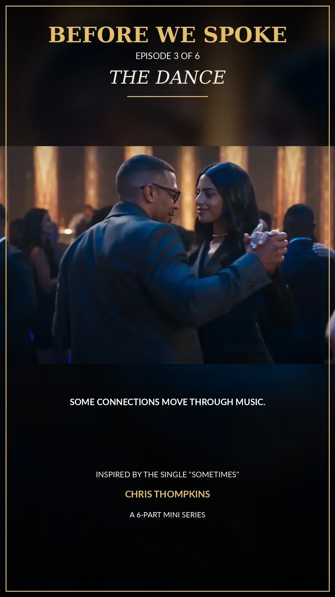 Before We Spoke — Episode 3: The Dance. Approved episode cover.
